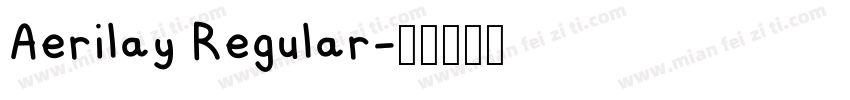 Aerilay Regular字体转换